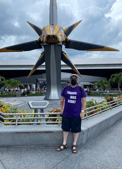 "THANOS WAS RIGHT" T-Shirt